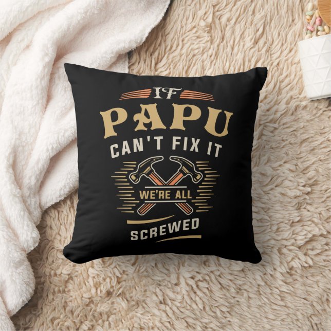 If Papu Cant Fix It Funny Handyman Grandpa Throw Pillow (Blanket)