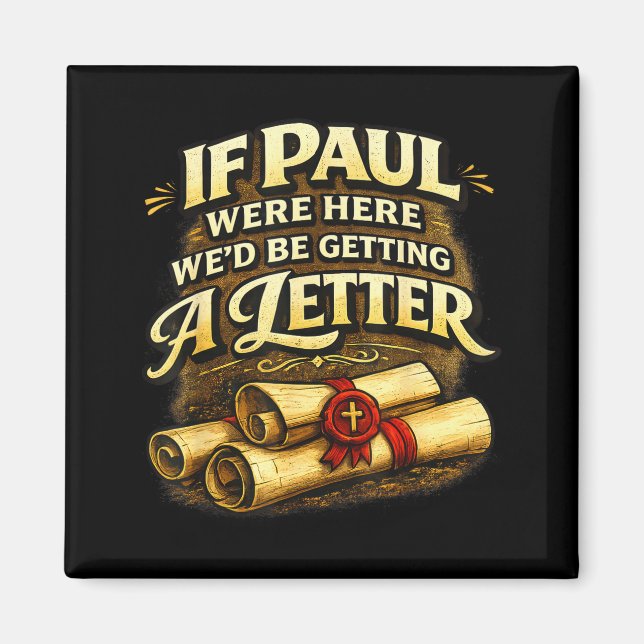 If paul here be getting a letter funny christian magnet (Front)