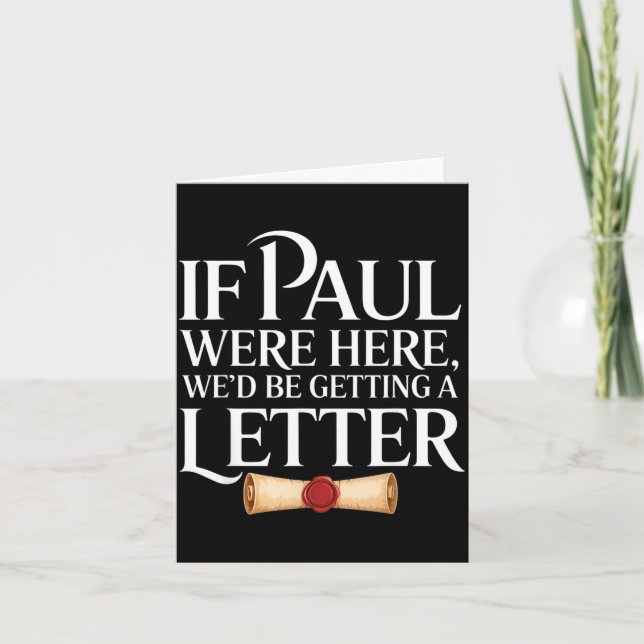 If paul here be getting a letter funny quote card (Front)