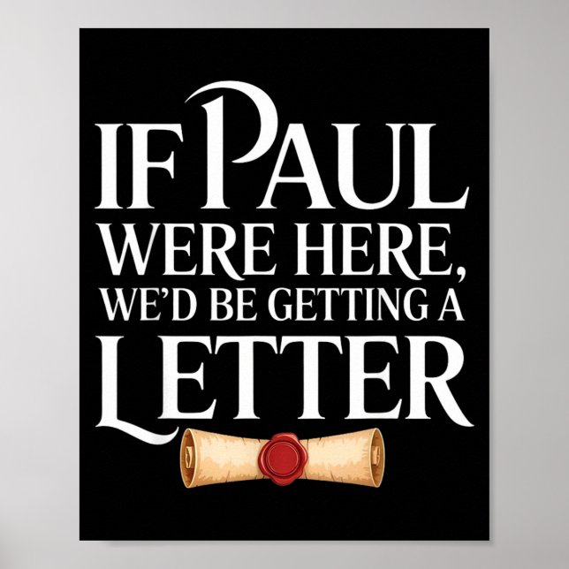 If paul here be getting a letter funny quote poster (Front)