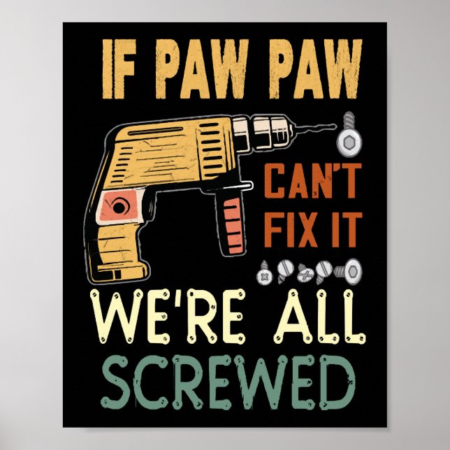  If paw paw cant fix it we are all screwed..father Poster (Front)