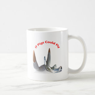 If Pigs Could Fly Coffee Mug
