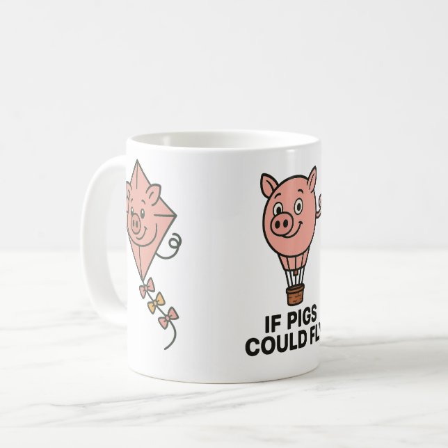 If pigs could fly - funny coffee mug (Devant gauche)