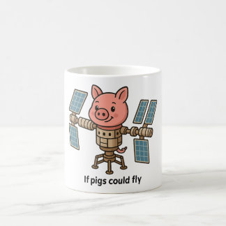 If pigs could fly - Piggie space station Coffee Mug