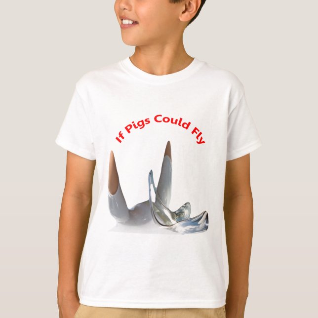 If Pigs Could Fly T-Shirt (Front)