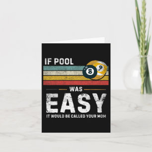 If Pool Was Easy Vintage Snooker Pool Player Funny Card