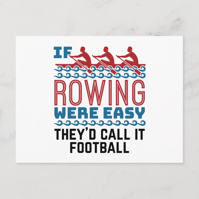 If Rowing Were Easy They'd Call If Football Postcard (Front)
