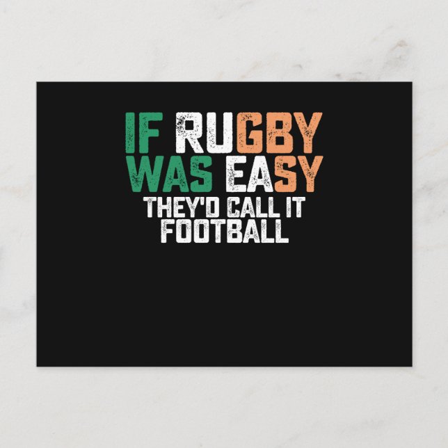 If Rugby Was Easy Theyd Call It Football Postcard (Front)