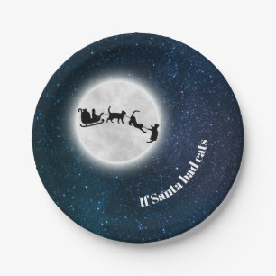 If Santa had cats funny Christmas Holiday Ceramic  Paper Plate