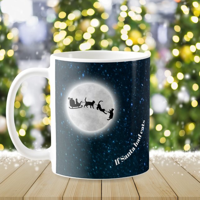 If Santa had cats funny Christmas Holiday Coffee Mug (Creator Uploaded)