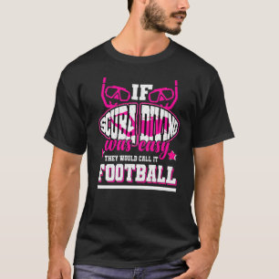 If Scuba Diving Was Easy They'd Call It Football T-Shirt