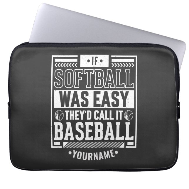 If Softball Was Easy They'd Call It Baseball Laptop Sleeve (Front)