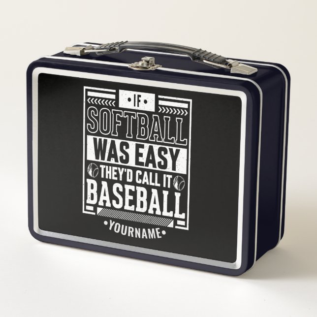 If Softball Was Easy They'd Call It Baseball Metal Lunch Box (Front)