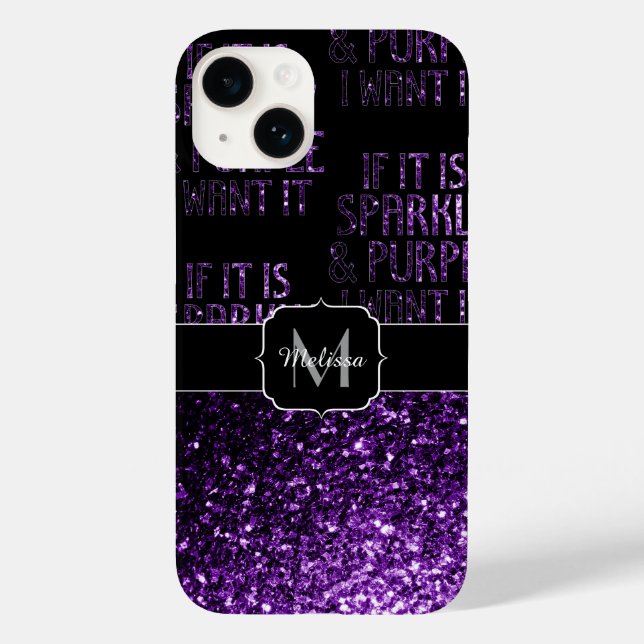 If Sparkly and Purple I want it Monogram Black Case-Mate iPhone Case (Back)