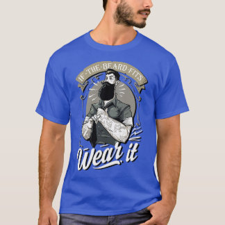 If the beard fits T-Shirt