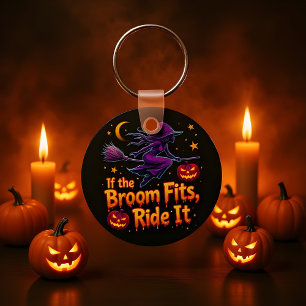 If The Broom Fits Ride It Halloween Witch design Keychain