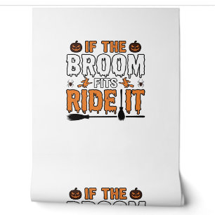 If The Broom Fits Ride It Halloween Witch Shirt De Wallpaper
