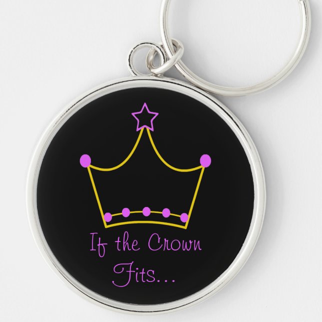 If the Crown Fits... Keychain (Front)