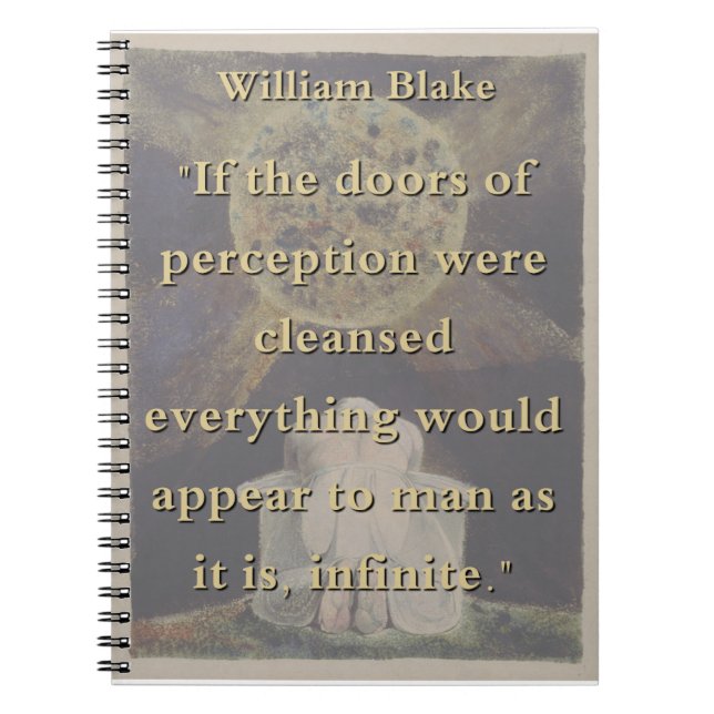 If The Doors Of Perception Were Cleansed - W Blake Notebook (Front)