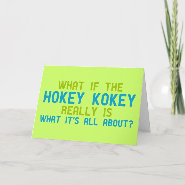 If the Hokey Kokey Really is What it's All About Card (Front)