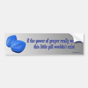 if the power of prayer... bumper sticker