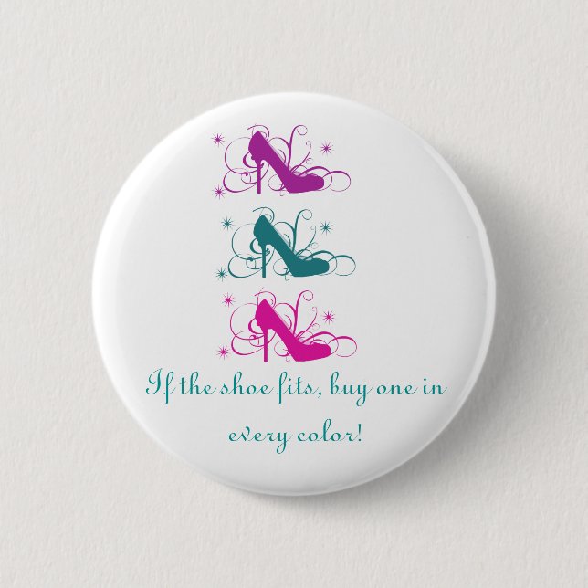 If The Shoe Fits Button (Front)