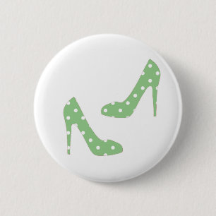 If the shoe fits I want it 2 Inch Round Button
