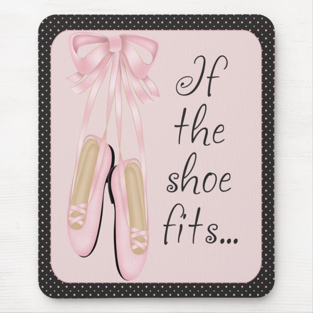 If The Shoe Fits...Mousepad Mouse Pad (Front)