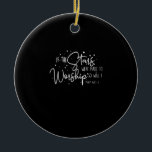 If The Stars Were Made To Worship Christian Tee Fo Ceramic Ornament<br><div class="desc">This is a great gift for your family,  friends during Hanukkah holiday. They will be happy to receive this gift from you during Hanukkah holiday.</div>
