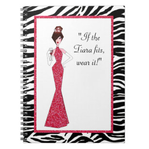 “If the Tiara fits - Wear it!” Notebook