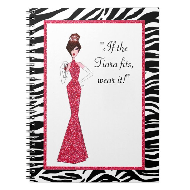 “If the Tiara fits - Wear it!” Notebook (Front)
