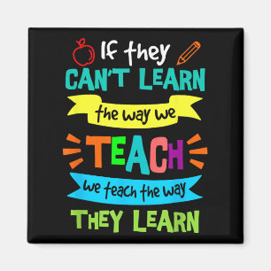 If They Can't Learn The Way We Teach Magnet
