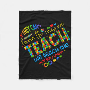 If They Cant Learn The Way We Teach Special Ed Tea Fleece Blanket