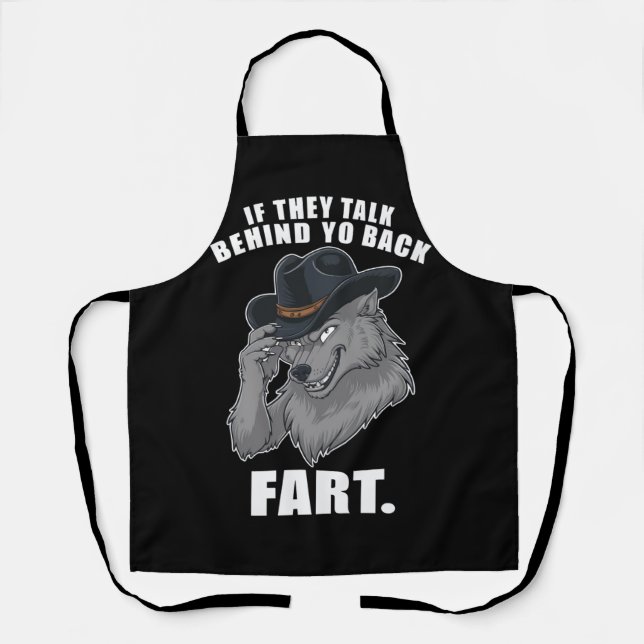 If They Talk Behind Your Back Fart Funny Meme Apron (Front)