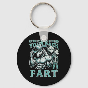 If They Talk Behind Your Back Fart Wolf Funny Crin Keychain