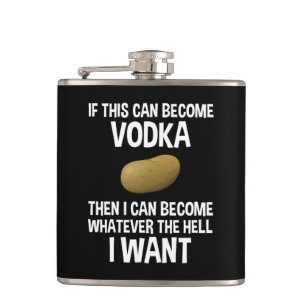 If This Can Become Vodka Hip Flask