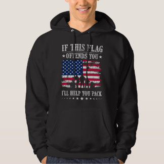 If This Flag Offends You I'll Help You Pack Hoodie
