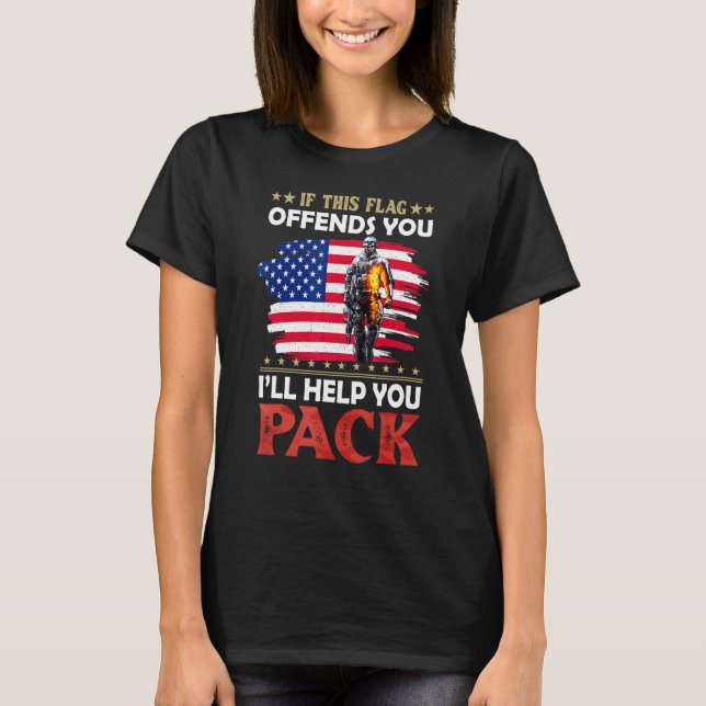 If This Flag Offends You Ill Help You Pack T-Shirt (Front)