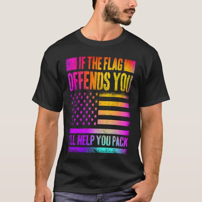 If This Flag Offends You I'll Help You Pack US Fla T-Shirt (Front)
