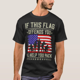 If This Flag Offends You I'll Help You US Flag Vet T-Shirt