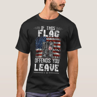 If This Flag Offends You Leave TShirt Proud USA V