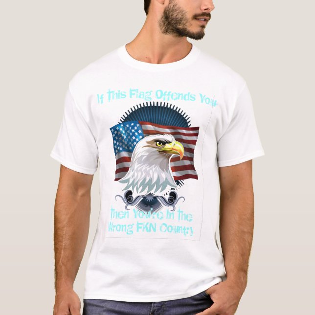 If This Flag Offends You T-Shirt (Front)