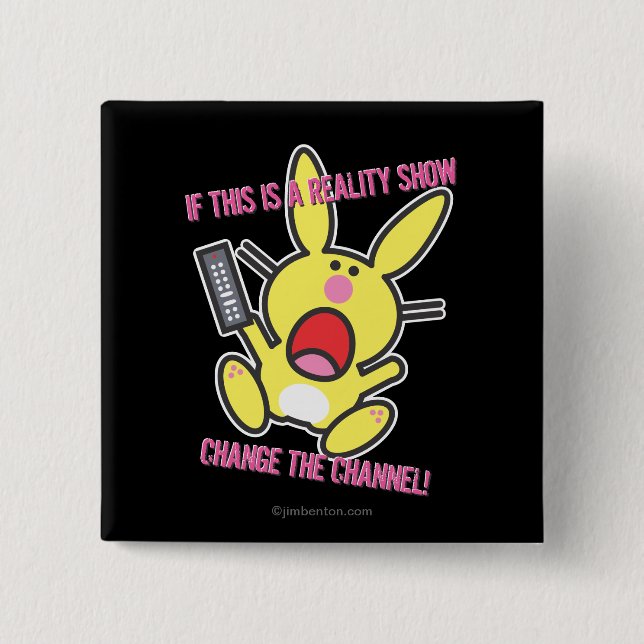 If This is a Reality Show 2 Inch Square Button (Front)