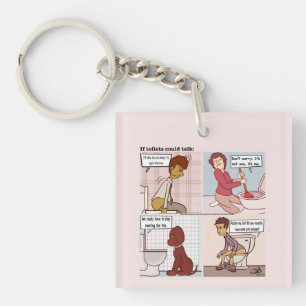 If Toilets Could Talk Keychain