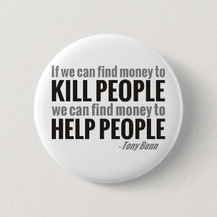 If We Can Find Money To Kill People... 2 Inch Round Button