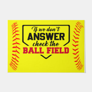 If We Don't Answer Check The Ball Field Doormat