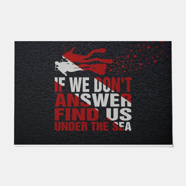 If We Don't Answer Find Us Under The Sea Doormat (Front)