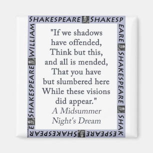If We Shadows Have Offended Magnet