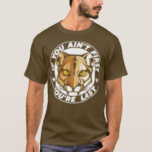 If you aint first youre last Talladega Nights Circ T-Shirt