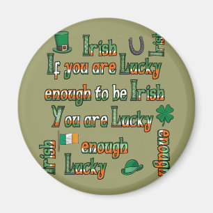 If You Are Lucky Enough to be Irish Magnet